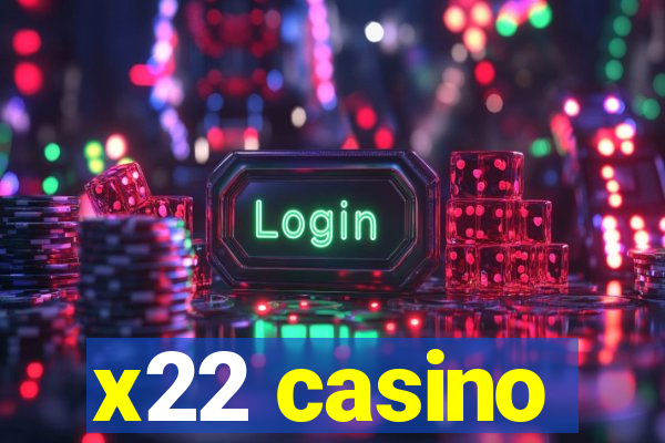 x22 casino